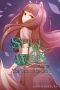 [狼と香辛料 / Spice & Wolf: Light Novel 15] • The Coin of the Sun I